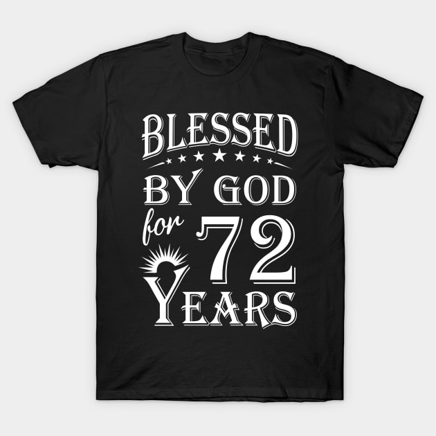 Blessed By God For 72 Years Christian T-Shirt by Lemonade Fruit